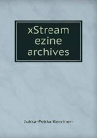 xStream ezine archives