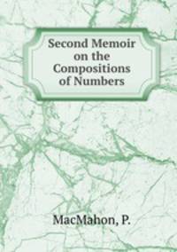 Second Memoir on the Compositions of Numbers