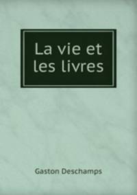 La vie et les livres