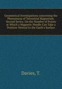 Geometrical Investigations concerning the Phenomena of Terrestrial Magnetism. Second Series: On the Number of Points at Which a Magnetic Needle Can Take a Position Vertical to the Earth