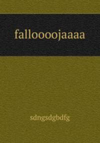 falloooojaaaa