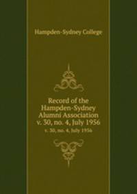 Record of the Hampden-Sydney Alumni Association. v. 30, no. 4, July 1956