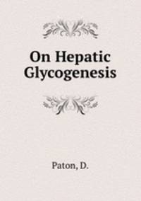 On Hepatic Glycogenesis