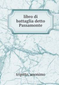 libro di battaglia detto Passamonte