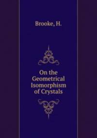 On the Geometrical Isomorphism of Crystals