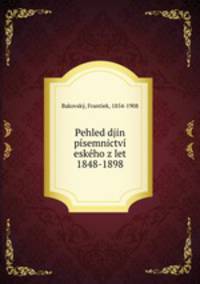 Pehled djin pisemnictvi eskeho z let 1848-1898