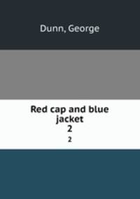 Red cap and blue jacket. 2