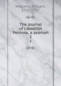 The journal of Llewellin Penrose, a seaman. 2