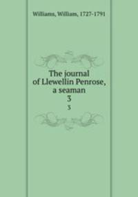 The journal of Llewellin Penrose, a seaman. 3