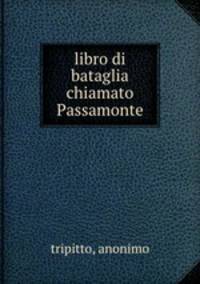 libro di bataglia chiamato Passamonte