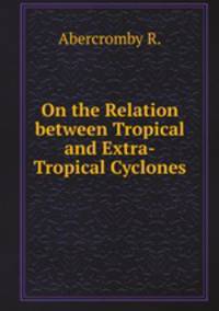 On the Relation between Tropical and Extra-Tropical Cyclones