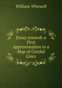 Essay towards a First Approximation to a Map of Cotidal Lines