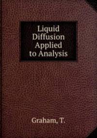Liquid Diffusion Applied to Analysis