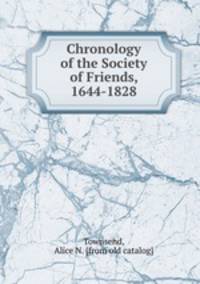 Chronology of the Society of Friends, 1644-1828