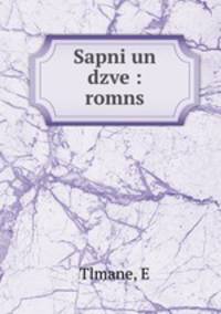 Sapni un dzve : romns