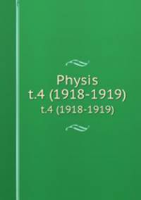 Physis. t.4 (1918-1919)