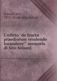 L`editto "de fructu praediorum vendendo locandove"" memoria di Siro Solazzi