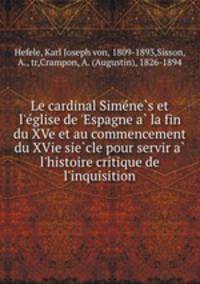 Le cardinal Sime?ne?s et l