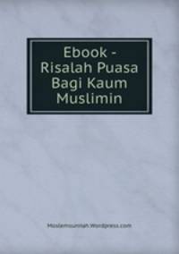 Ebook - Risalah Puasa Bagi Kaum Muslimin