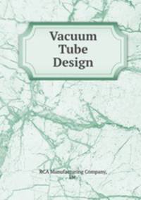 Vacuum Tube Design
