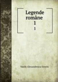 Legende romne .. 1