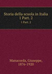Storia della scuola in Italia. 1 Part. 2