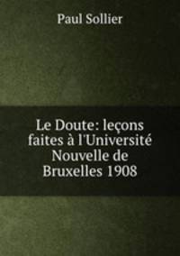 Le Doute: lecons faites a l