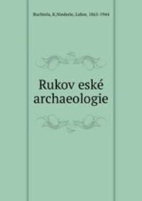 Rukov esk archaeologie