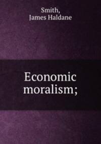Economic moralism;
