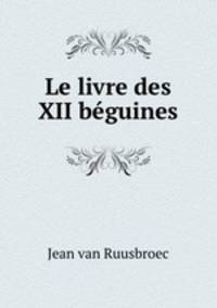 Le livre des XII bguines