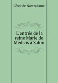 L`entre de la reine Marie de Mdicis Salon