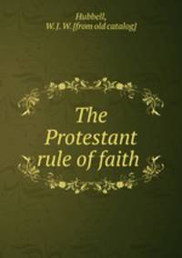 The Protestant rule of faith