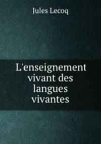 L`enseignement vivant des langues vivantes