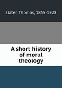 A short history of moral theology