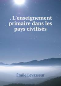 . L`enseignement primaire dans les pays civiliss
