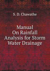 Manual On Rainfall Analysis for Storm Water Drainage