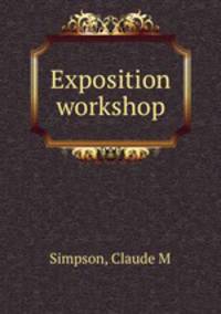 Exposition workshop