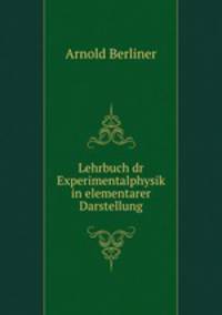 Lehrbuch dr Experimentalphysik in elementarer Darstellung