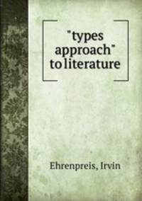 "types approach" to literature