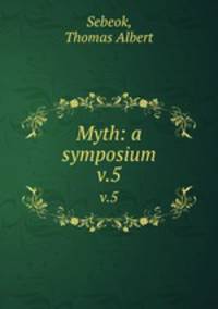 Myth: a symposium. v.5