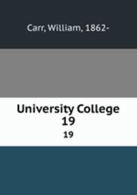 University College. 19