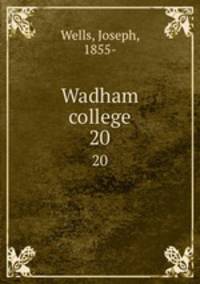 Wadham college. 20