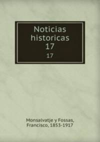 Noticias historicas. 17