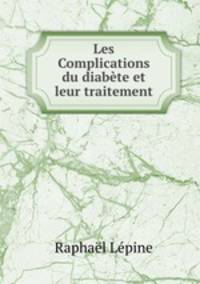 Les Complications du diabte et leur traitement
