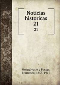 Noticias historicas. 21