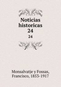 Noticias historicas. 24