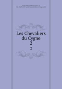 Les Chevaliers du Cygne. 2