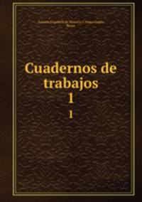 Cuadernos de trabajos. 1