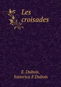 Les croisades