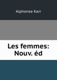 Les femmes: Nouv. d